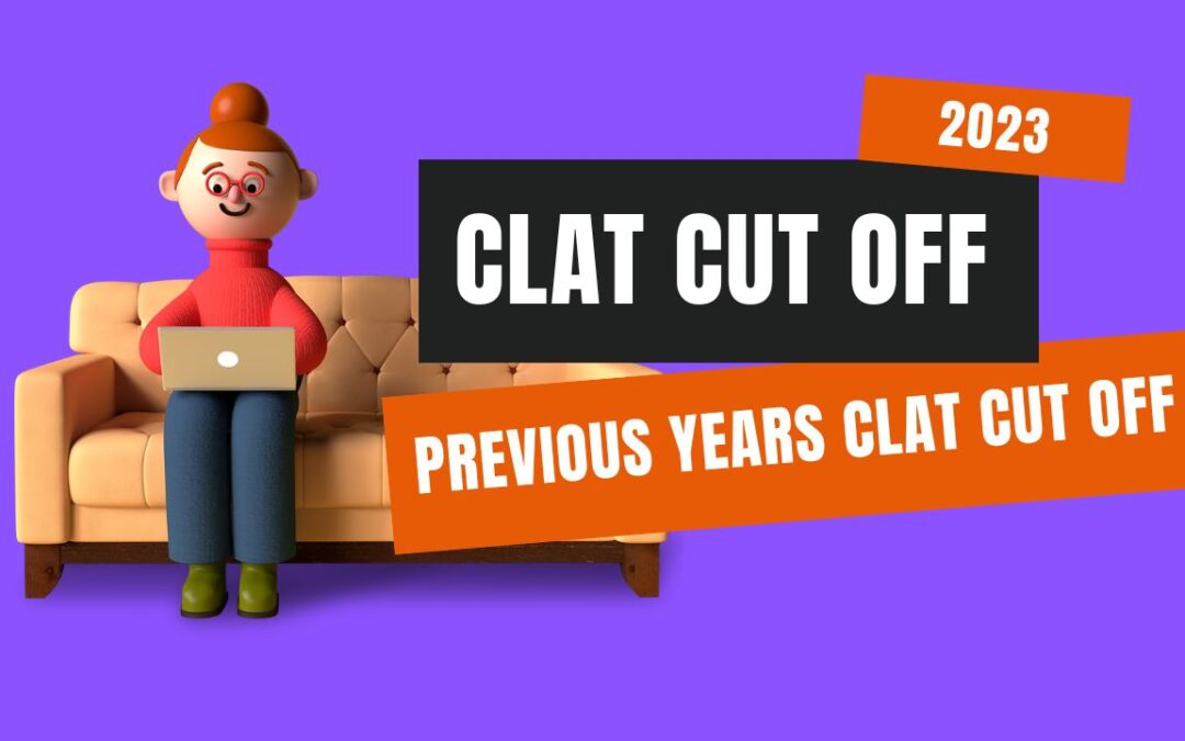 CLAT Cut Off 2023: Previous Years CLAT Cut Off Marks for UG