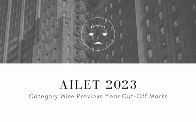 AILET Cut Off 2023: Category Wise Previous Year Cut Off Marks